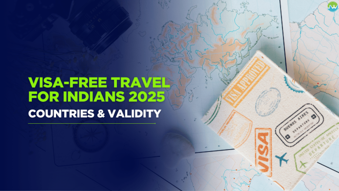 3c66a085-visa-free-travel-for-indians-2025-countries-validity